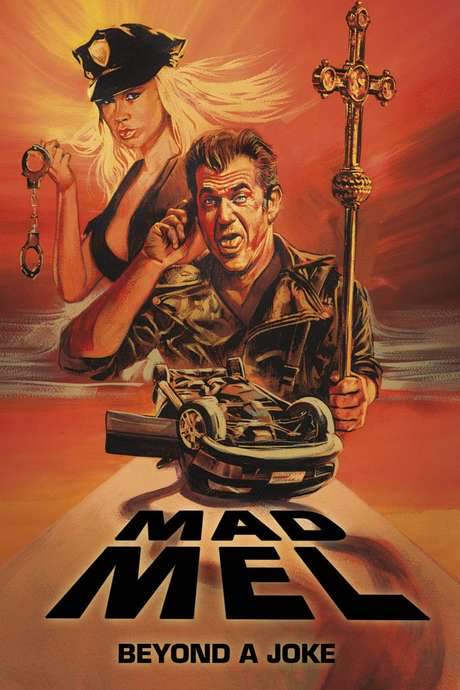 Mad Mel: The Rise and Fall of a Hollywood Icon